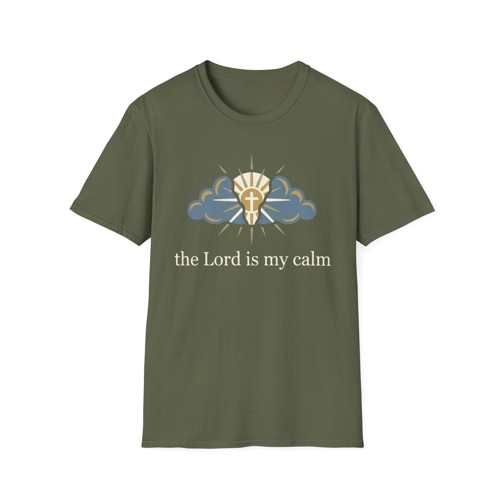 The Lord is my calm T-Shirt