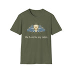 The Lord is my calm T-Shirt