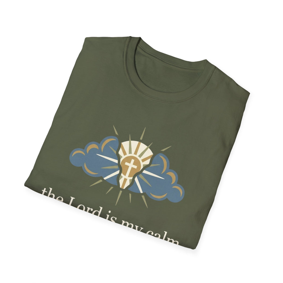 The Lord is my calm T-Shirt