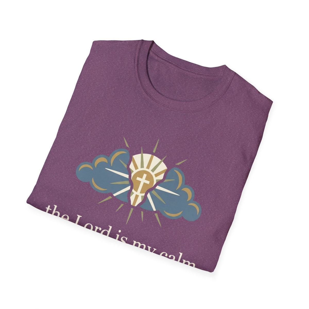 The Lord is my calm T-Shirt
