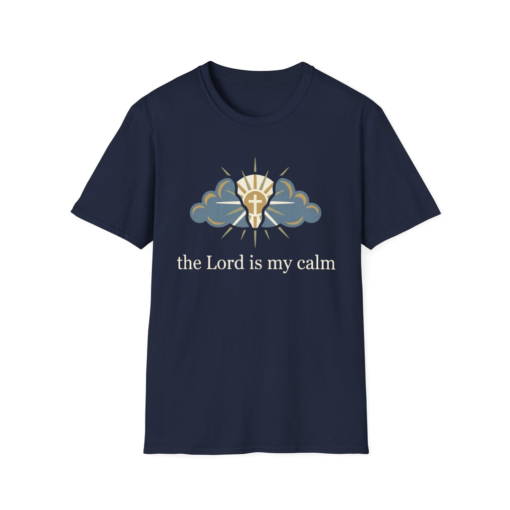 The Lord is my calm T-Shirt