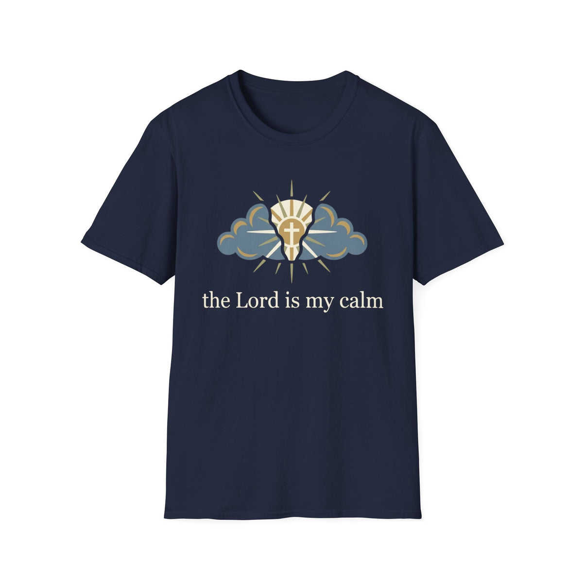 The Lord is my calm T-Shirt
