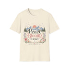 Peace Blooms Here T-Shirt