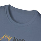Joy Looks Good On Me! T-Shirt