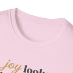 Joy Looks Good On Me! T-Shirt