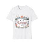 Peace Blooms Here T-Shirt