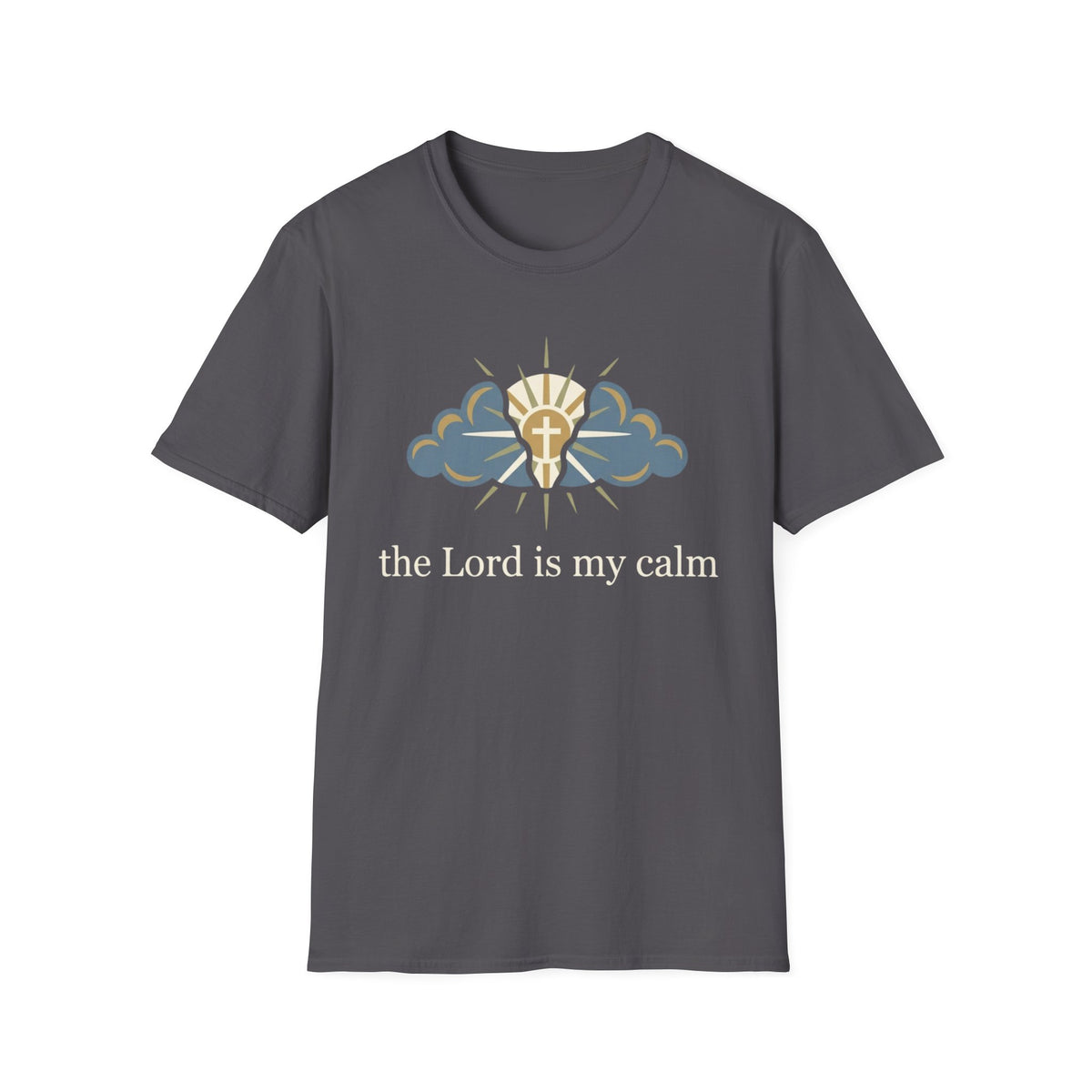 The Lord is my calm T-Shirt